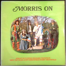 ASHLEY HUTCHINGS, RICHARD THOMPSON, DAVE MATTACKS, JOHN KIRKPATRICK, BARRY DRANSFIELD Morris On (Island HELP 5) UK 1972 LP (Folk)
